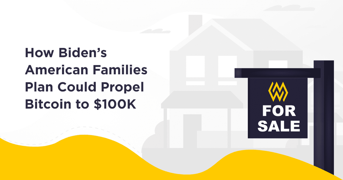How Biden’s American Families Capital Gains Plan Could Propel Bitcoin to $100K