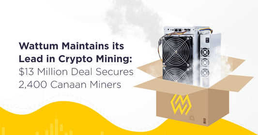 Wattum Maintains Lead in Crypto Mining: $13 Million Deal Secures 2,400 Canaan Miners
